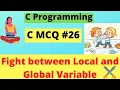 Precedence of Local and Global variable C MCQ C Programming