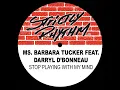 Stop Playing With My Mind (Whiplash and Turner Vocal Mix) (feat. Darryl D'Bonneau) - Barbara Tucker