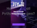 How to Install Python Packages