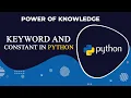 use Keyword And Constant In Python Hindi