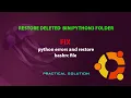 UBUNTU FIX Restore deleted folder