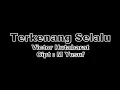 Terkenang Selalu - Victor Hutabarat (Karaoke) Audio