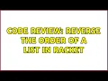 Code Review Reverse the order of a list in Racket 2 Solutions