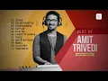 Amit Trivedi Superhit Songs | Iktara | Gal Mitthi Mitthi | Tu Hi Hai | Lazy Lad | Bollywood Hits