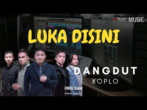 Download MP3 Luka Disini UNGU - Remix Dangdut Koplo Version