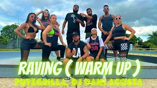  warm up raving putzgrilla dj dani acosta putzgrilla dance brasil zumba choreography 