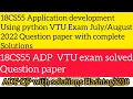 18CS55 ADP Application development using python VTU Exam QP with solutions ADP VTU pass package