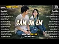 Download Lagu Nhạc Trẻ Ballad Hot Nhất 2025 |Top 15 Ca Khúc Về Nỗi Đau Tình Yêu Hot Trend |Cảm Ơn Em, Mộng Hoa Sim
