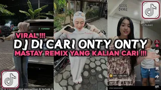 DJ CARI ONTY ONTY REMIX VIRAL TIKTOK TERBARU 2026