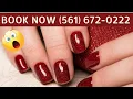 Nail Salon Boca Raton Florida 561 672-0222 - Manicure Pedicure
