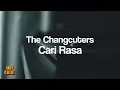 Download Lagu The Changcuters - Cari Rasa [Unofficial Lyrics]