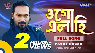 bangla song ogo elahi pagol hasan bangla baul gaan global folk