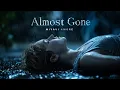 Lagu Almost Gone | MiyaVi Amore