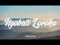 Download Lagu NGOBATI LOROKU - CORAZON [ LIRIK UNOFFICIAL ]