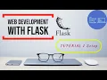 Web Development with Flask - Tutorial 1 SETUP