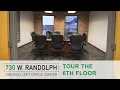 6th Floor Tour 730 W Randolph