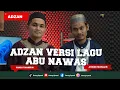 Adzan | Adzan yang viral di tiktok versi lagu abu nawas | irama jiharkah