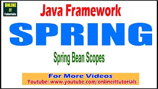 Java Framework tutorial Spring Spring Bean Scopes Onlineit tutorials