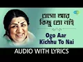 Download Lagu Ogo Aar Kichhu To Naai with lyrics | Lata Mangeshkar | HD Songs