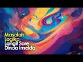 Lagu Masalah Logika - Langit Sore x Dinda Imelda x GFRN (Official Lyric Video)