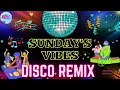 Download Lagu Sunday's Vibes All Time Disco Nonstop | Best Of Remix Disco 70's 80's 90's | Disco Remix Party Music
