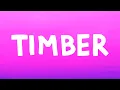 Download Lagu Pitbull, Kesha - Timber (Lyrics)