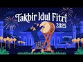 Download Lagu TAKBIRAN IDUL FITRI 2025 PALING MERDU || TAKBIRAN PALING MERDU NONSTOP #takbiran #idulfitri #takbir
