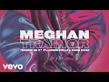 Download Lagu Meghan Trainor - Workin' On It (Lyric Video) ft. Lennon Stella, Sasha Alex Sloan