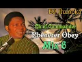 Download Lagu CHIF COMMANDER EBENEZER OBEY ||  MIX 6 || BY DJ_ILUMOKA VOL 171.