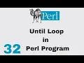 Perl Script Basic Tutorial 32 Until Loop in Perl