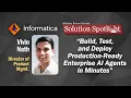 Build Test and Deploy Production-Ready Enterprise AI Agents in Minutes with InformaticaCorp