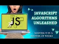 JavaScript Algorithms Full Tutorial Level Up Your Coding Skills Part 4