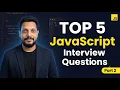 JavaScript Interview Questions Event Loop Promise Async Await Fetch API Part 2