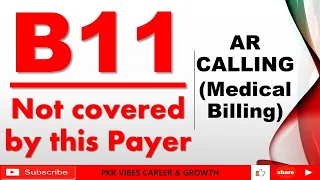B11 DENIAL IN MEDICAL BILLING NOT COVERED BY THIS PAYER CLAIM