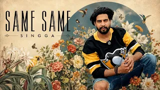 Same Same - Singga - Mix Singh - Humble Music - Punjabi Songs 2026