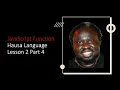 JavaScript Function in the Hausa Language - Lesson 2 Part 4 Adamu Muhammad Dankore