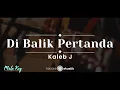 Download Lagu Di Balik Pertanda – Kaleb J (KARAOKE AKUSTIK - MALE KEY)
