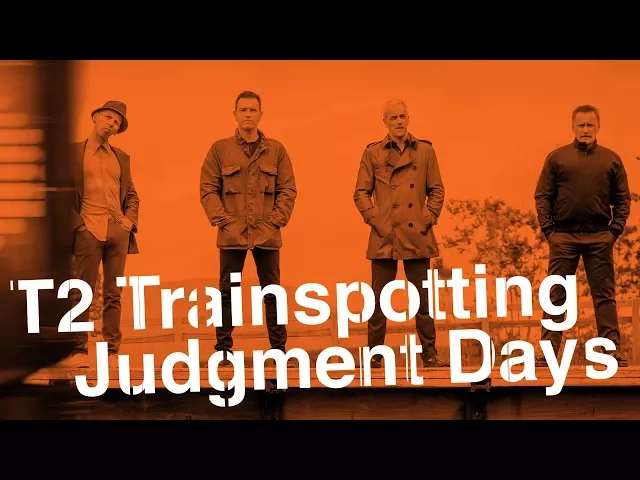 T2 Trainspotting, The Sequel Nobody Expected