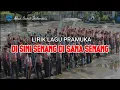 Download Lagu Lagu Pramuka Di Sini Senang Di Sana Senang Lirik