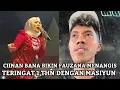 Download Lagu CIINAN BANA BIKIN FAUZANA MENANGIS!! TERINGAT 1 TAHUN HUBUNGANYA DENGAN MASIYUN