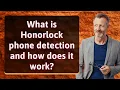 What is Honorlock phone detection and how does it work