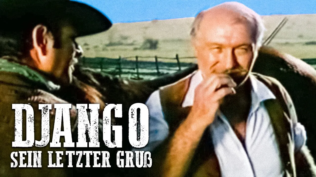 Django - Sein letzter Gruß | WESTERN SPIELFILM | Italowestern | Spaghetti Western | Deutsch