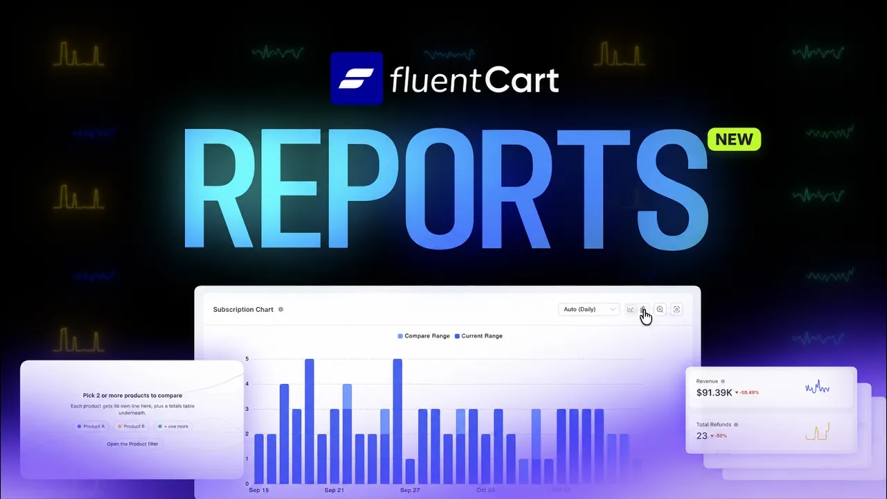 FluentCart Reporting Upgrade: Compare What’s Working in Your Store & Grow!