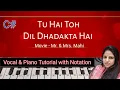 Download Lagu Tu Hai Toh - Mr. \u0026 Mrs Mahi | Vocal \u0026 Piano Tutorial | Hunny, Bunny, Sagar