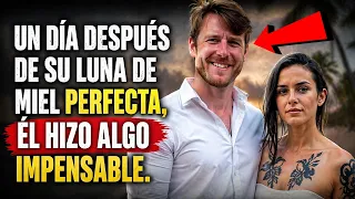 Él murió un día después de su LUNA DE MIEL PERFECTA, meses después ella descubre LA VERDAD.