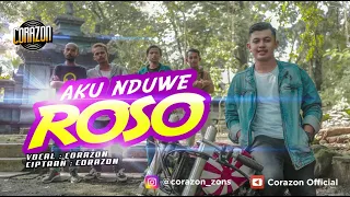 Lirik Lagu Aku Nduwe Roso - Corazon