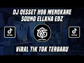 Lagu DJ QESSET HOB ELLKHA EDZ VIRAL TIK TOK TERBARU 2022