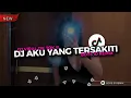 Download Lagu DJ AKU YANG TERSAKITI - JUDIKA ( BOOTLEG ) ENAKKEUN VIRAL TIK TOK!!