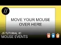 JS Tutorial Mouse Events DATE