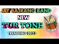 Download Lagu jay bajrang band bandhrpada l new tur tone 2023 l आदिवासी तुर टोन 🥁 l TUR TONE SPECIAL l 2023 🥳